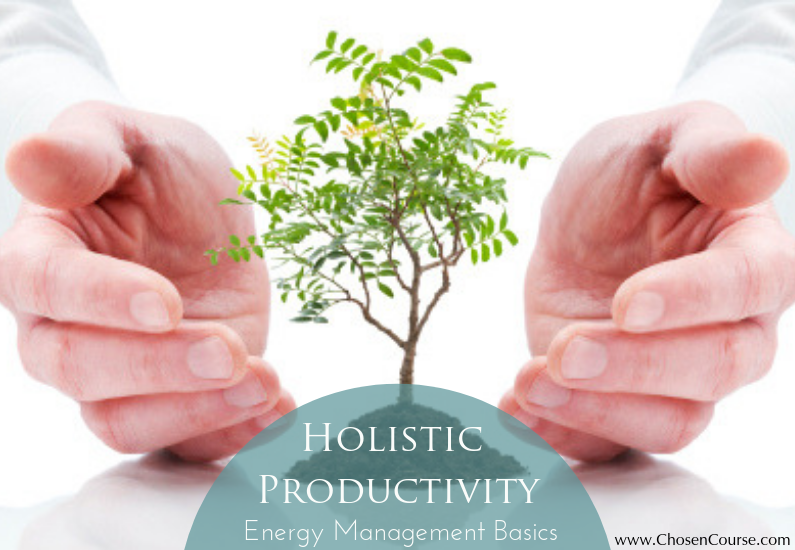 A Holistic Approach to Productivity: Energy Management is Key