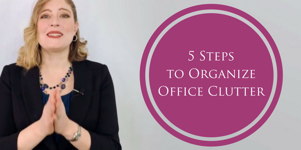 5 Steps to Organize Office Clutter