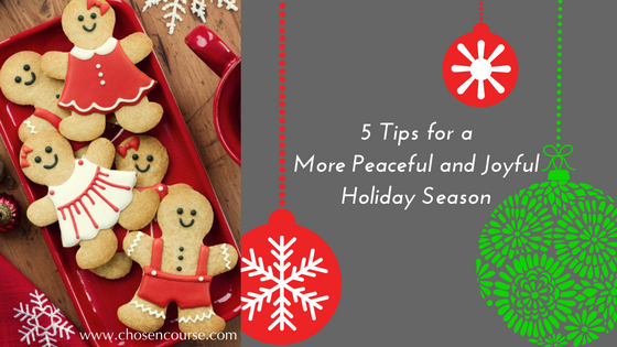 5 Tips for a More Peaceful and Joyful Holiday Season