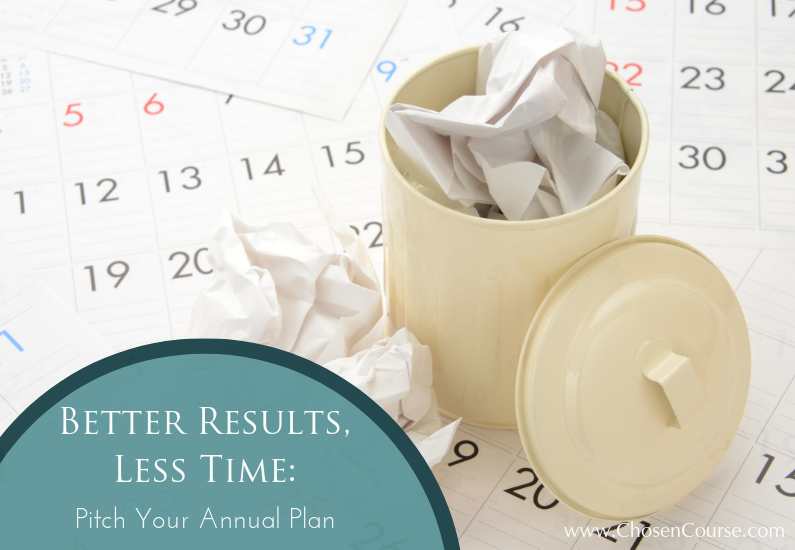 Better Results, Less Time: Pitch Your Annual Plan