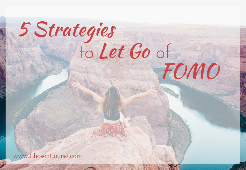 5 Strategies to Let Go of FOMO