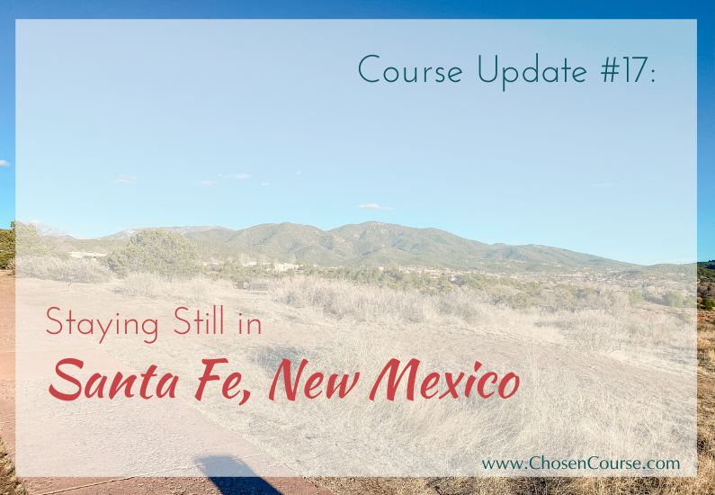 Digital Nomad Family – Course Update #17 – Staying Still in Santa Fe