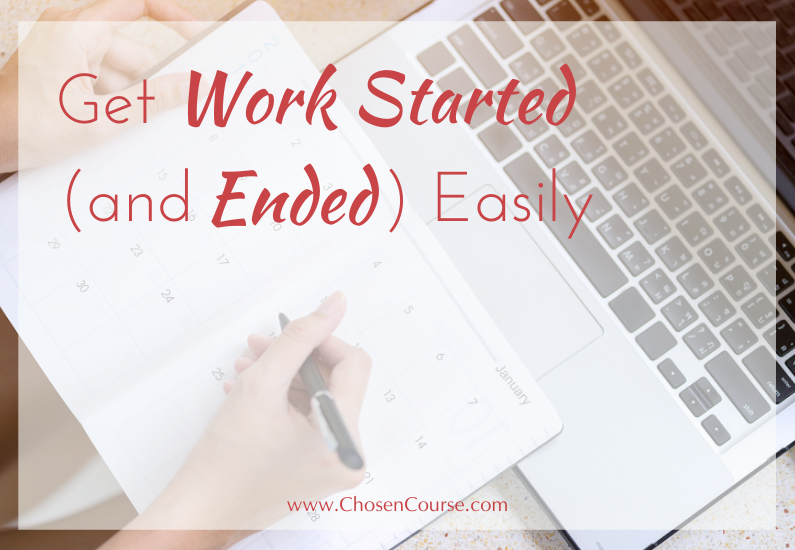 Get Work Started (and Ended) Easily