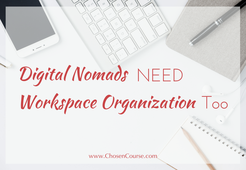 Digital Nomads NEED Workspace Organization Too