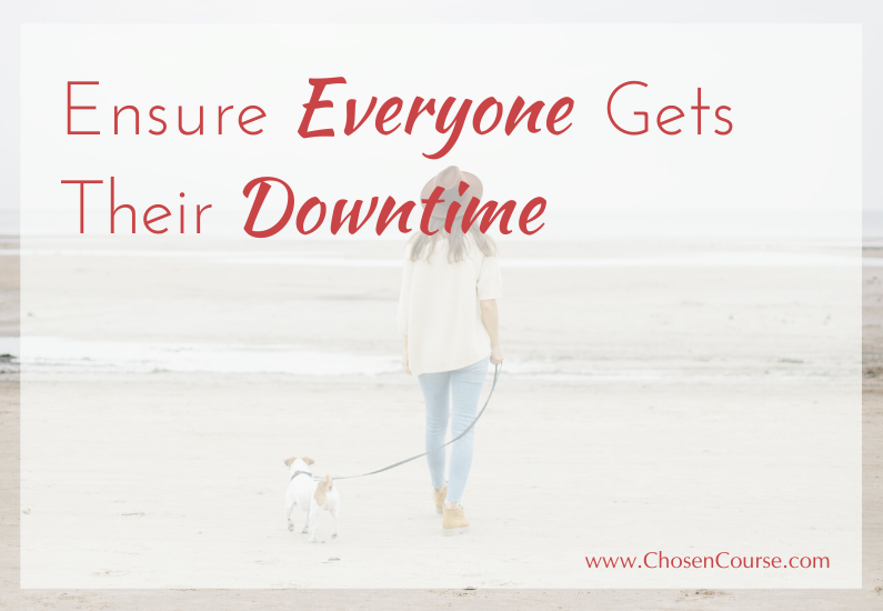 Ensure Everyone Gets Their Downtime