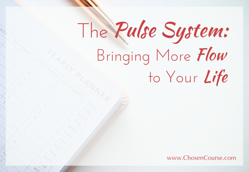 The Pulse System: Bringing More Flow to Your Life