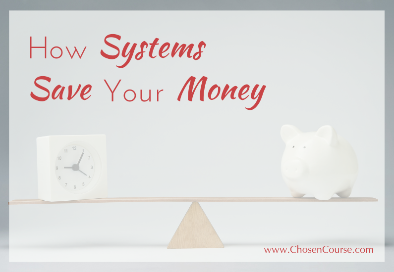 How Systems Save Your Money