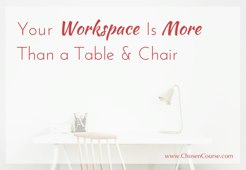 Your Workspace is More Than a Table & Chair