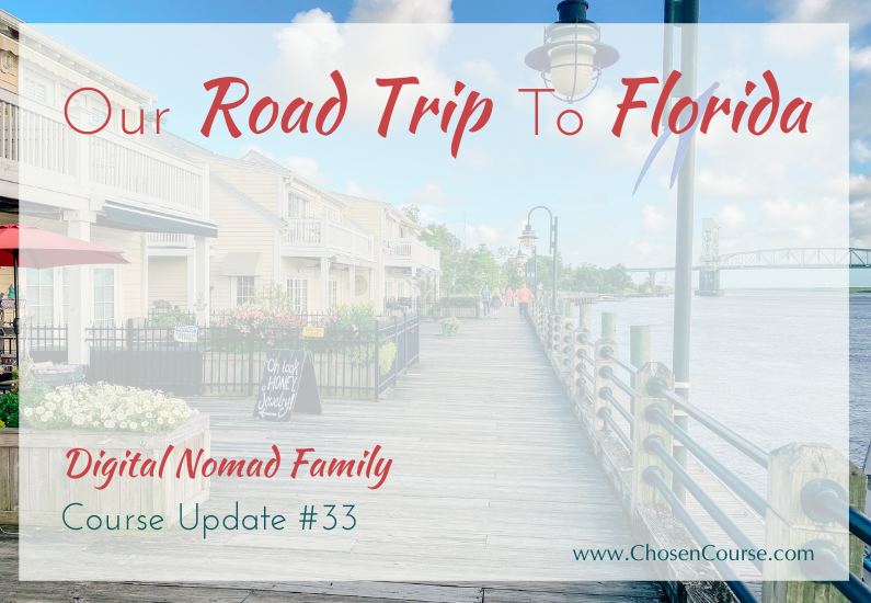 Digital Nomad Family – Course Update #33 – Our Road Trip To Florida