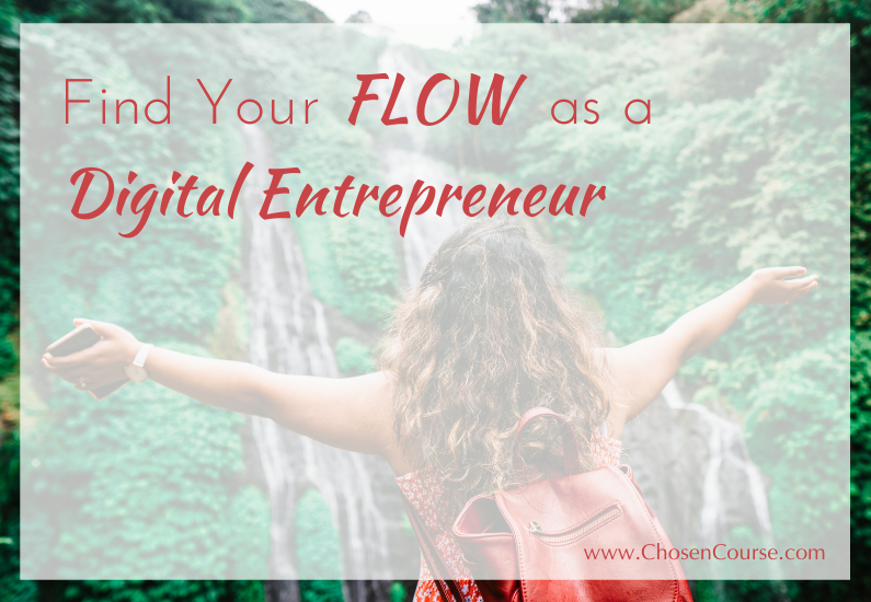 Find Your FLOW as a Digital Entrepreneur