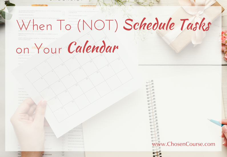 When To (NOT) Schedule Tasks on Your Calendar